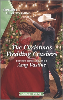 The Christmas Wedding Crashers: A Holiday Romance Novel – A Clean Small Town Enemies to Lovers Western Story (Stop the Wedding!, 5)