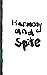 Harmony and Spite