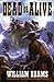 Dead or Alive by William Harms