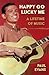 Happy Go Lucky Me A Lifetime of Music by Paul Evans