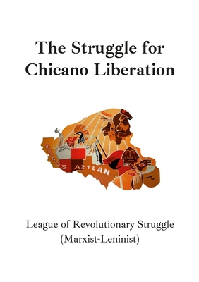 The Struggle for Chicano Liberation