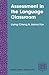 Assessment in the Language Classroom: Teachers Supporting Student Learning (Applied Linguistics for the Language Classroom, 7)