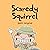 Scaredy Squirrel Goes Campi...