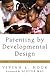 Parenting by Developmental Design: You, Your Child, and God