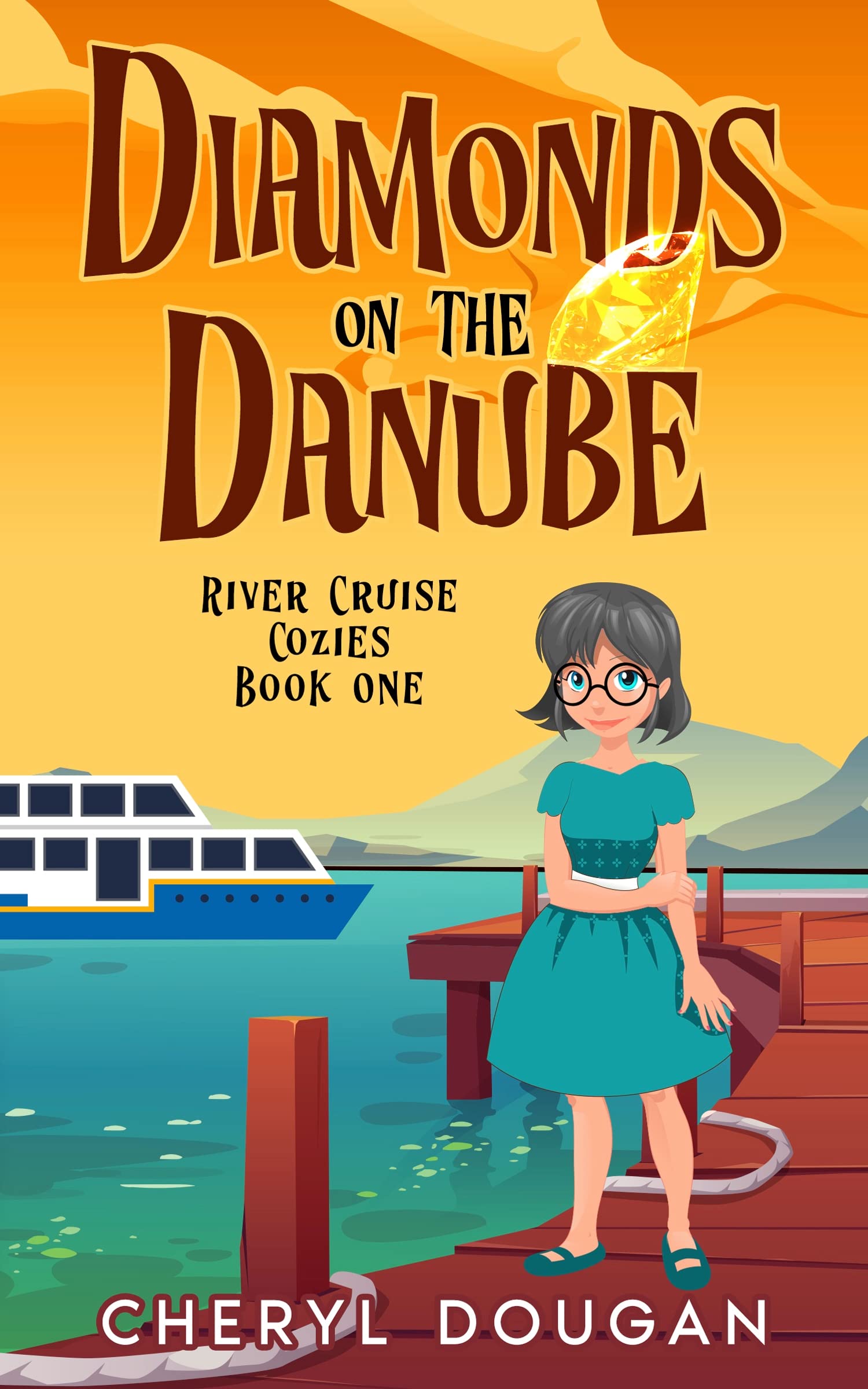 Diamonds on the Danube (River Cruise Cozies #1)