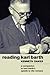 Reading Karl Barth: A Compa...