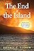 The End of the Island: Finding Life in the Movements of Human Suffering, Pain, and Loss