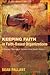 Keeping Faith in Faith-Based Organizations by Dean Pallant
