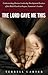 The Lord Gave Me This: Unde...