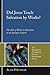 Did Jesus Teach Salvation by Works? by Alan P. Stanley