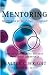 Mentoring by Walter C. Wright