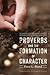 Proverbs and the Formation of Character by Dave Bland
