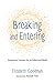 Breaking and Entering: Unexpected Sermons for an Unfinished World