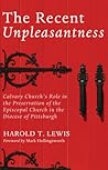 The Recent Unpleasantness: Calvary Church's role in the preservation of the Episcopal Church in the Diocese of Pittsburgh