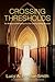 Crossing Thresholds: The Making and Remaking of a 21st-Century College Chaplain