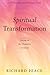 Spiritual Transformation: Taking on the Character of Christ (Spiritual Disciplines Study Guide)