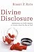 Divine Disclosure: Meditati...