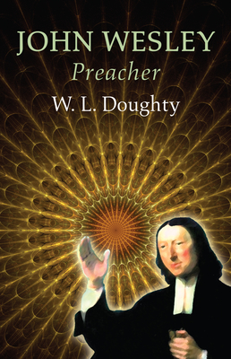 John Wesley: Preacher