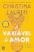 A Variável do Amor by Christina Lauren
