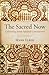The Sacred Now by Mark Elber