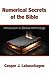 Numerical Secrets of the Bible by Casper J Labuschagne