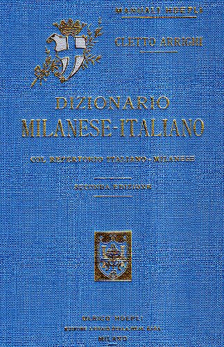 Dizionario milanese-italiano. Col repertorio italiano-milanese (Hardcover)