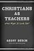 Christians as Teachers: Wha...