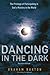 Dancing in the Dark, Revised Edition: The Privilege of Participating in God's Ministry in the World