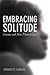 Embracing Solitude: Women a...