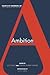 Ambition: Essays by Members...