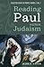 Reading Paul within Judaism: Collected Essays of Mark D. Nanos, vol. 1