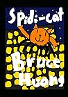 Spidi-cat (The spidi-cat series)