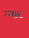 Trw 1901-2001: A Tradition of Innovation