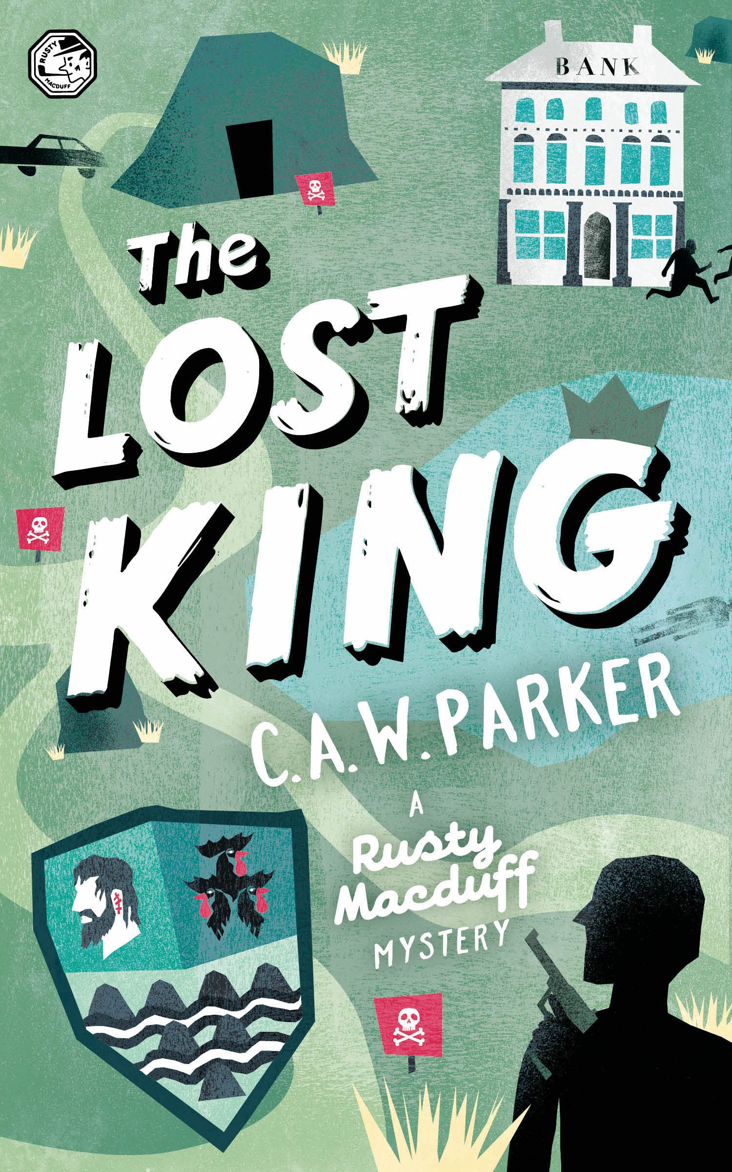 The Lost King (Rusty Macduff, #4)