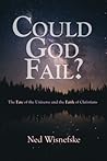 Could God Fail?: ...