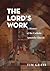 The Lord's Work: A History ...