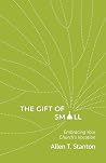 The Gift of Small...