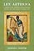 Lex Aeterna: A Defense of the Orthodox Lutheran Doctrine of God's Law and Critique of Gerhard Forde