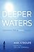 Deeper Waters by Nibs Stroupe