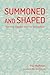 Summoned and Shaped by Pat Hoffman