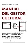 Manual del Gestor Cultural (Spanish Edition)