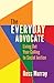 The Everyday Advocate: Living Out Your Calling to Social Justice