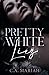 Pretty White Lies