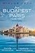 From Budapest to Paris (1936-1957) by Miklos Veto