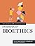 The Rowman & Littlefield Handbook of Bioethics (The Rowman & Littlefield Handbook Series)