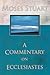 A Commentary on Ecclesiastes by Moses Stuart