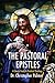 The Pastoral Epistles: A Co...
