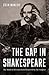 The Gap in Shakespeare