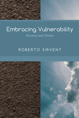 Embracing Vulnerability: Human and Divine