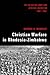 Christian Warfare in Rhodesia-Zimbabwe: The Salvation Army and African Liberation, 1891-1991